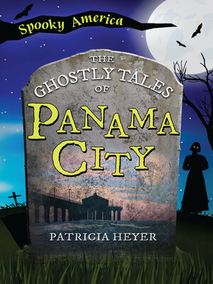 cover image of The Ghostly Tales of Panama City